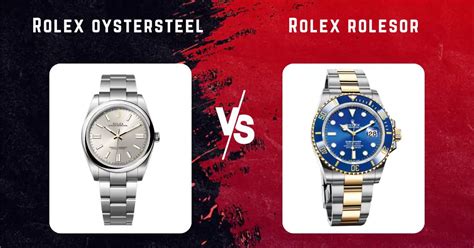 rolesor vs oystersteel